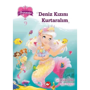 Bir, iki, üç… Prensesler - 9 Deniz Kızını Kurtaralım