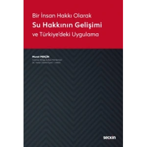 Bir İnsan Hakkı OlarakSu Hakkının Gelişimi ve Türkiye'deki Uygulama