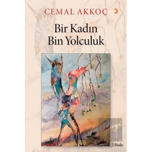 Bir Kadın Bin Yolculuk