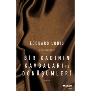 Bir Kadının Kavgaları ve Dönüşümleri