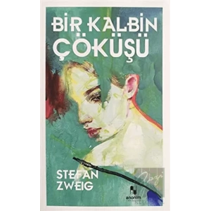 Bir Kalbin Çöküşü