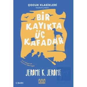 Bir Kayıkta Üç Kafadar (Kısaltılmış Metin)