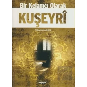 Bir Kelamcı Olarak Kuşeyri