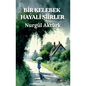 Bir Kelebek Hayali Şiirler