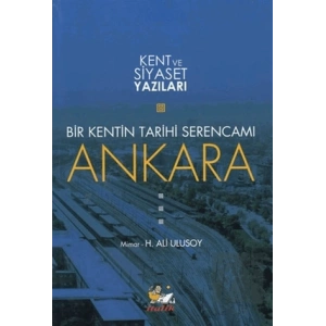 Bir Kentin Tarihi Serencamı Ankara