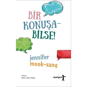 Bir Konuşabilse!