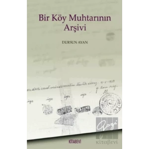Bir Köy Muhtarının Arşivi