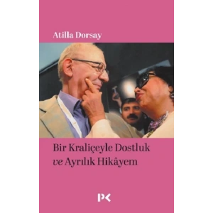 Bir Kraliçeyle Dostluk ve Ayrılık Hikayem