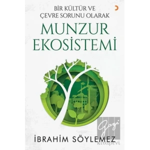 Bir Kültür ve Çevre Sorunu Olarak Munzur Ekosistemi