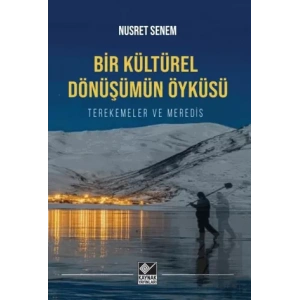 Bir Kültürel Dönüşümün Öyküsü