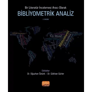 Bir Literatür İncelemesi Aracı Olarak BİBLİYOMETRİK ANALİZ