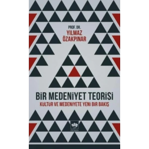 Bir Medeniyet Teorisi