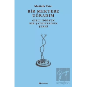 Bir Mektebe Uğradım