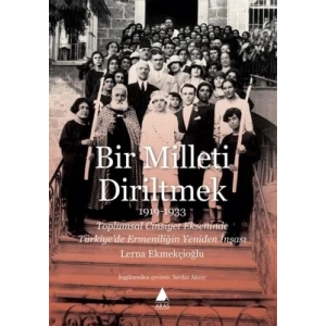 Bir Milleti Diriltmek 1919 1933