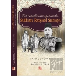 Bir Muallimenin Gözünden Sultan Reşad Sarayı