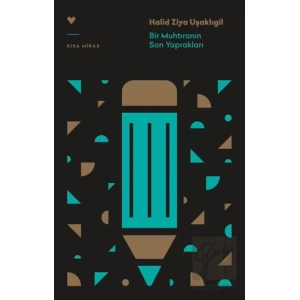 Bir Muhtıranın Son Yaprakları