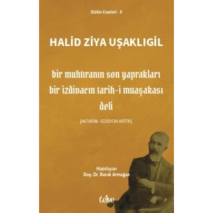Bir Muhtıranın Son Yaprakları  (Bir İzdivacın Tarih-i Muaşakası - Deli)
