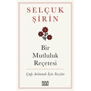 Bir Mutluluk Reçetesi