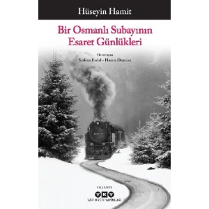 Bir Osmanlı Subayının Esaret Günlükleri