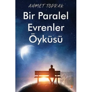 Bir Paralel Evrenler Öyküsü