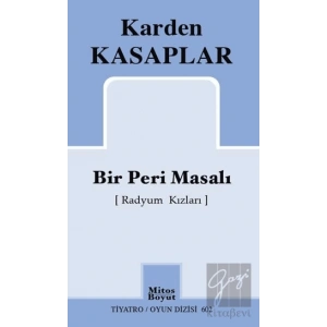 Bir Peri Masalı (Radyum Kızları)
