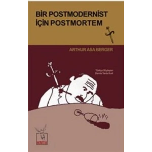 Bir Postmodernist İçin Postmortem