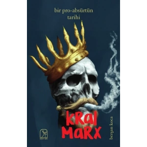 Bir Pro-Absürtün Tarihi: Kral Marx
