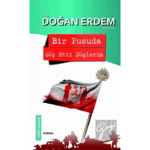 Bir Pusuda Göç Etti Düşlerim