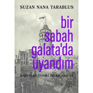 Bir Sabah Galata’da Uyandım