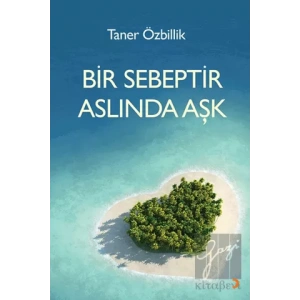 Bir Sebeptir Aslında Aşk