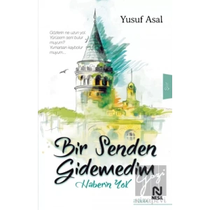 Bir Senden Gidemedim Haberin Yok