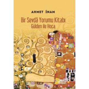 Bir Sevda Yorumu Kitabı - Gülden ile Hoca