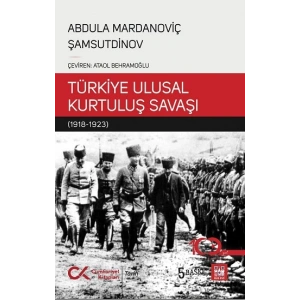 Bir Sovyet Tarihçisinin Gözüyle Türkiye Ulusal Kurtuluş Savaşı (1918-1923)