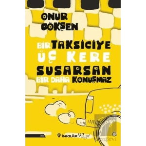 Bir Taksiciye Üç Kere Susarsan Bir Daha Konuşmaz