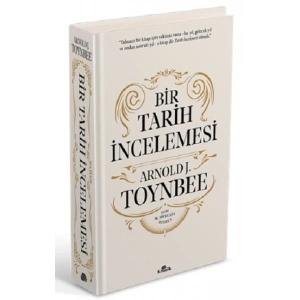 Bir Tarih İncelemesi - A Study of History (Ciltli)