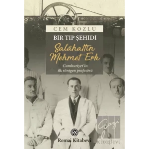 Bir Tıp Şehidi : Salâhattin Mehmet Erk