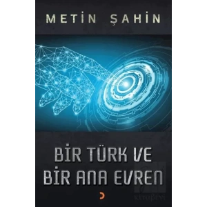 Bir Türk ve Bir Ana Evren