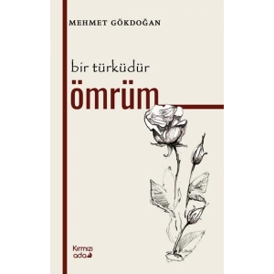Bir Türküdür Ömrüm