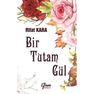 Bir Tutam Gül