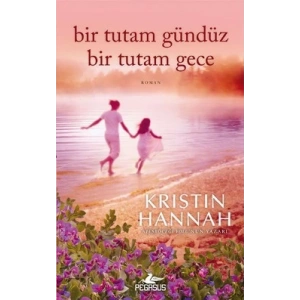 Bir Tutam Gündüz Bir Tutam Gece