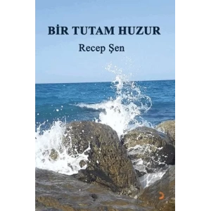 Bir Tutam Huzur