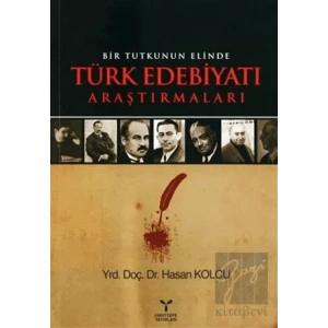 Bir Tutkunun Elinde Türk Edebiyatı Araştırmaları