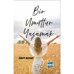 Bir Umuttur  Yaşamak