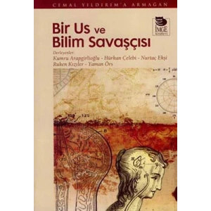 Bir Us ve Bilim Savaşçısı - Cemal Yıldırıma Armağan