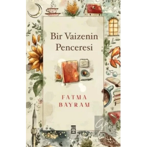 Bir Vaizenin Penceresi