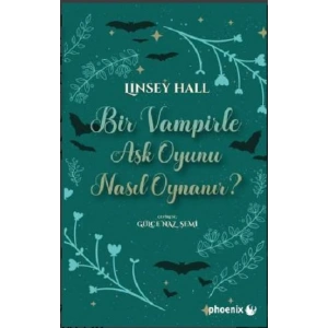 Bir Vampirle Aşk Oyunu Nasıl Oynanır?