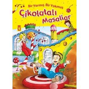 Bir Varmış Bir Yokmuş Çikolatalı Masallar (Fleksi Cilt)