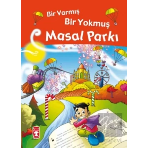 Bir Varmış Bir Yokmuş Masal Parkı (Fleksi Cilt)