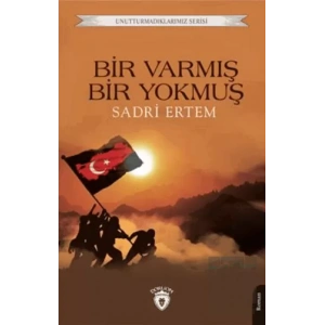 Bir Varmış Bir Yokmuş Unutturmadıklarımız Serisi