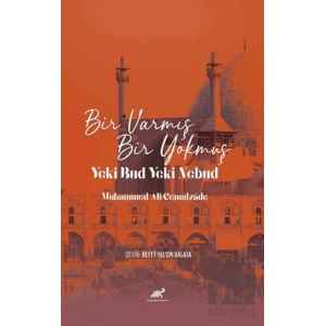 Bir Varmış Bir Yokmuş Yeki Bud Yeki Nebud Muhammed Ali Cemalzade